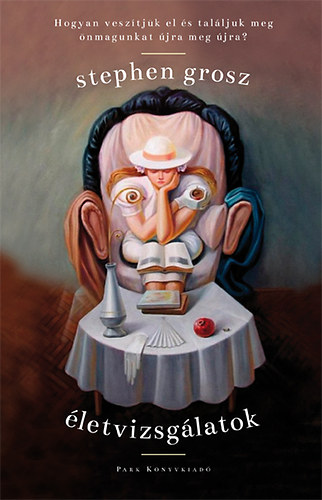 Stephen Grosz - Életvizsgálatok