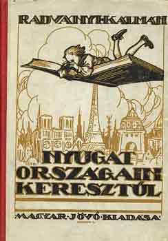 Radv�nyi K�lm�n - Nyugat orsz�gain kereszt�l