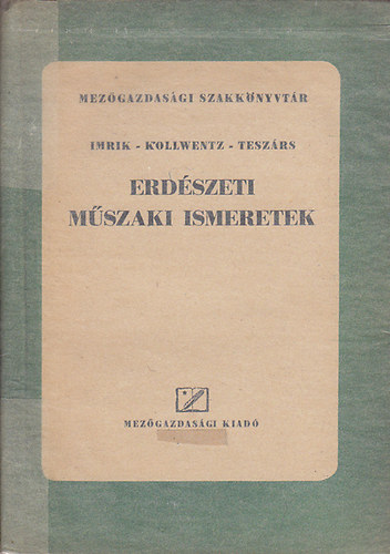 Imrik-Kollewentz-Tesz�rs - Erd�szeti m�szaki ismeretek