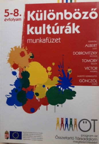 Albert-Dobrovitzky-Tomory-Victor - Különböző kultúrák munkafüzet 5-8. évfolyam