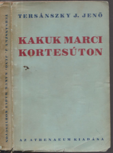 Tersnszky J. Jen - Kakuk Marci korteston (Els kiads)
