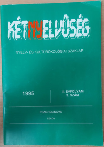 Gy�ri-Nagy S�ndor - K�tnyelv�s�g - Nyelv- �s kult�r�kol�giai szaklap III. �vfolyam 3. sz�m (1995)