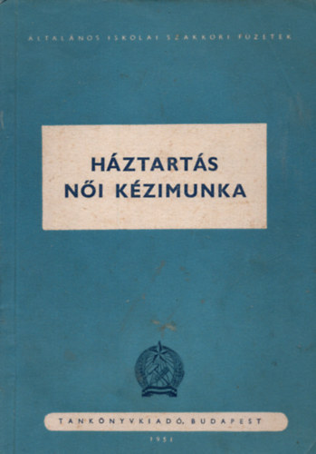 Szab Zoltnn - Hztarts ni kzimunka ( VII-VIII. o. )