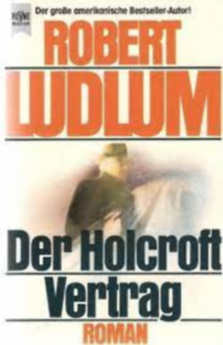 Robert Ludlum - Der Holcroft Vertrag
