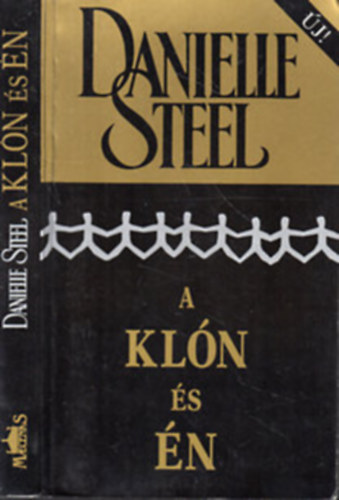 Danielle Steel - 3 db Danielle Steel: A klón és én+Az esküvő+Örökre szeretni foglak