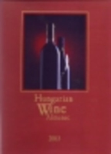 Kele Istvn - Hungarian Wine Almanac 2003