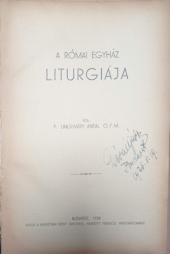 P. Unghv�ry Antal - A r�mai egyh�z liturgi�ja