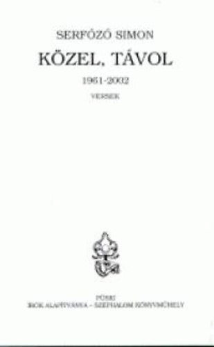 Serfőző Simon - Közel, távol