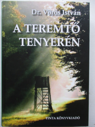 Dr. Vrs Istvn - A teremt tenyern