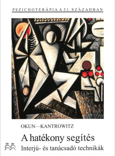 Ricki Kantrowitz Barbara Okun - A hatékony segítés