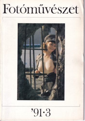 Tmr Pter  (szerk.) - Fotomuveszet : a Magyar Fotomuveszek Szovetsege negyedevi folyoirata (1991. XXXIII. vf. 3. szm)