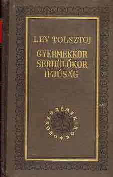 Lev Tolsztoj - Gyermekkor, serd�l�kor, ifj�s�g