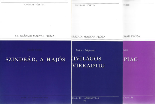 3 db Populart Füzetek, Szinbád, a hajós, Móricz Zsigmond: Kivilágos kjvjrradatig, Márai Sándor: Bolhapiac