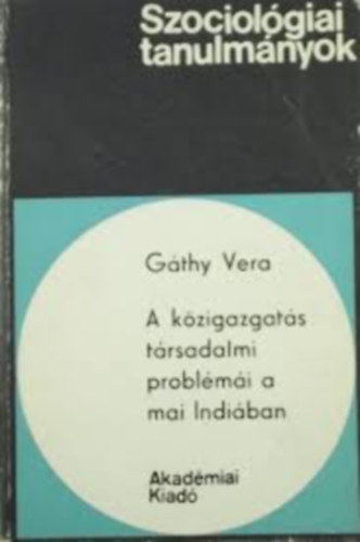 G�thy Vera - A k�zigazgat�s t�rsadalmi probl�m�i a mai Indi�ban