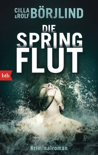 Rolf B�rjlind Cilla B�rjlind - Die Spring Flut