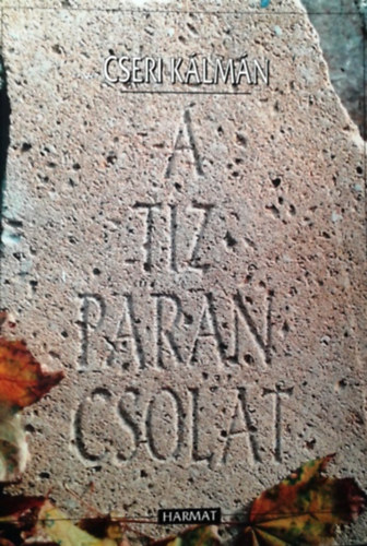 Cseri Kálmán - A tíz parancsolat