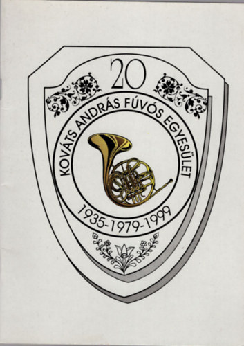 Péter Sándor Kelemen Antal (szerk.) - 20 éves az újraalakult rétyi Kováts András Fúvós Egyesület zenekara 1935-1979-1999