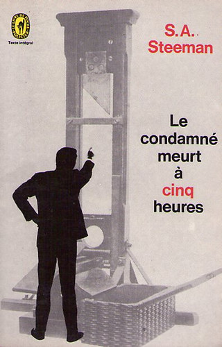 S. A. Steeman - Le condamn� meurt � cinq heures