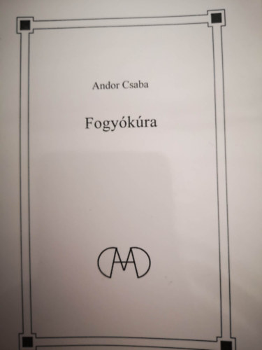 Andor Csaba - Fogy�k�ra