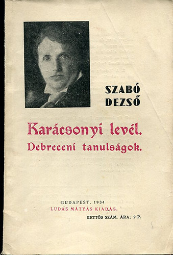 Szab� Dezs� - Kar�csonyi lev�l - Debreceni tanuls�gok (Ludas M�ty�s f�zetek 4-5.)