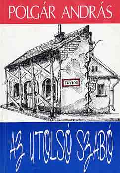 Polg�r Andr�s - Az utols� szab�