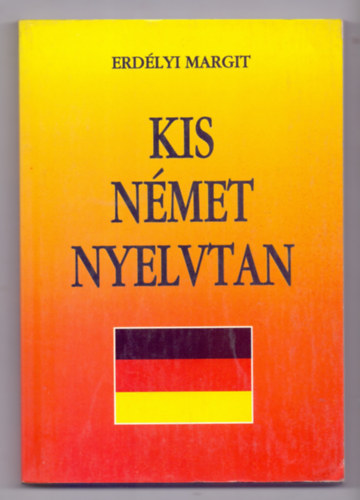 Erd�lyi Margit - Kis n�met nyelvtan