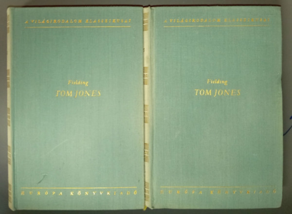 Henry Fielding - Tom Jones I-II. (A vil�girodalom klasszikusai)