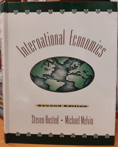 Michael Melvin Steven Husted - International Economics (Second Edition)