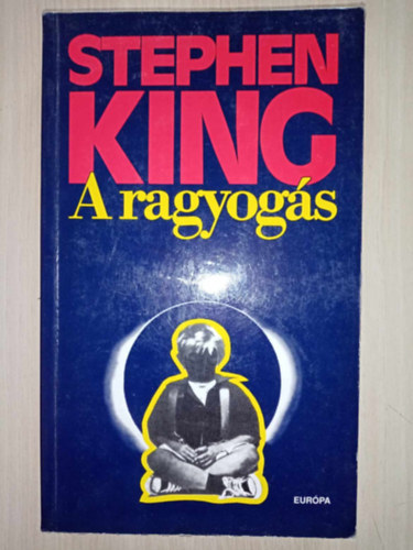 Dezs�nyi Katalin  Stephen King (szerk.), Prekop Gabriella (ford.) - A ragyog�s (The Shining) - Prekop Gabriella ford�t�s�ban (2001-es kiad�s)