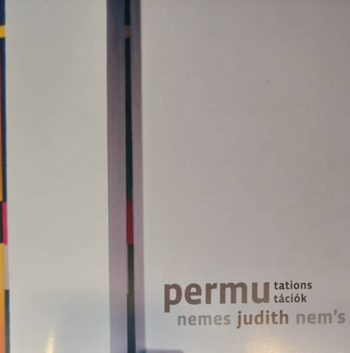 Nemes Judith - Permutcik - Permutations