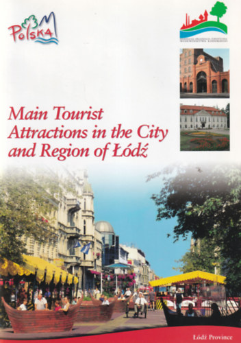 Main Tourist Attractions in the City and Region of L�dz