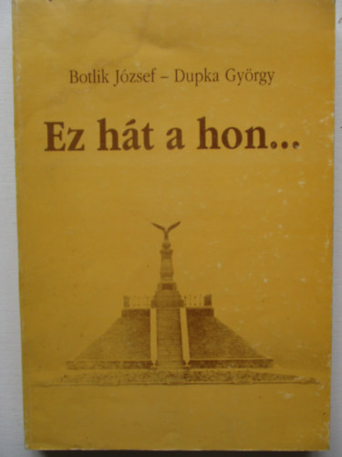 Botlik J.-Dupka Gy. - Ez ht a hon...