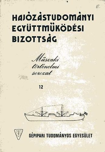 V�rfalvi Tam�s - A 80 �ves magyar �llami haj�z�s g�phaj�i