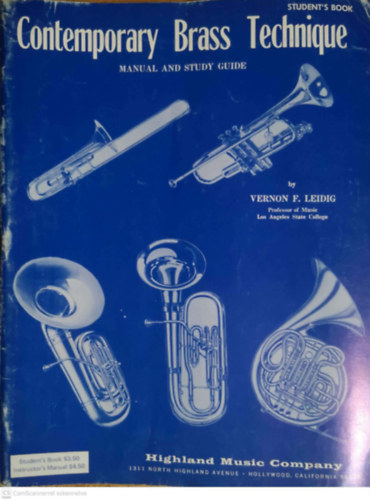 Vernon F. Leidig - Contemporary brass technique - Student's book - manual and study guide