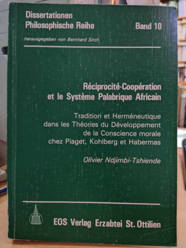 Olivier Ndjimbi-Tshiende - R�ciprocit�-Coop�ration et le Syst�me Palabrique Africain (Dissertationen Philosophische Reihe Band 10)