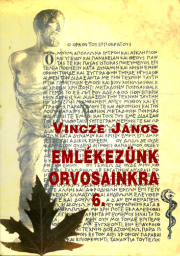 Vincze János - Emlékezünk orvosainkra 6.