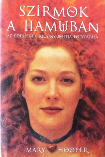 Mary Hooper - Szirmok a hamuban
