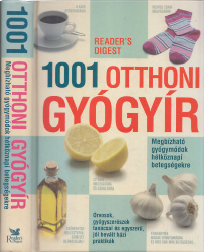 1001 otthoni gygyr - Megbzhat gygymdok htkznapi betegsgekre
