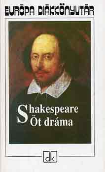 William Shakespeare - t drma (Shakespeare) - Eurpa dikknyvtr