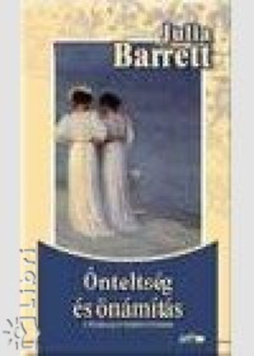 Julia Barrett - �ntelts�g �s �n�m�t�s