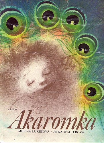 M.- Walterov�, J. Lukesov� - Akaromka