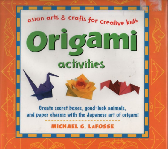Michael G. LaFosse - Origami activities