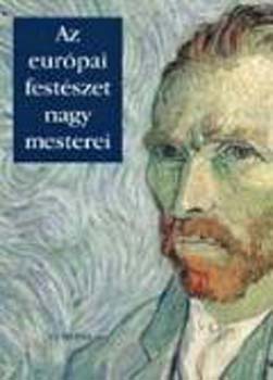 Giorgio Bonsanti - Az eurpai festszet nagy mesterei