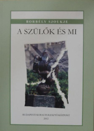 Borbly Sjoukje - A szlk s mi