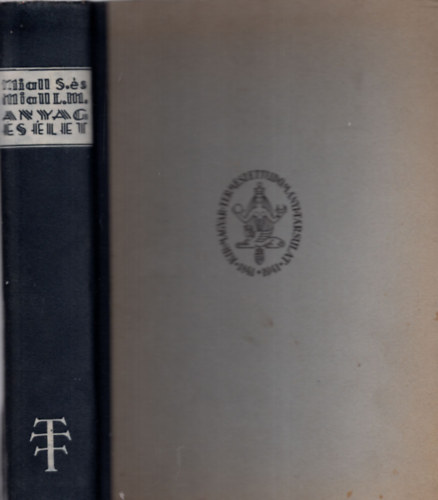 S.-L. M. Miall - Anyag �s �let