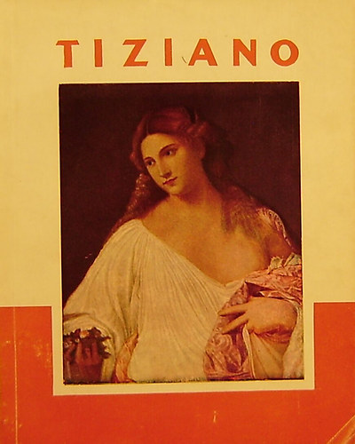 H. Takcs Marianna - Tiziano (A mvszet kisknyvtra)