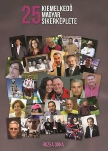 Ruzsa Dóra - 25 kiemelkedő magyar sikerképlete