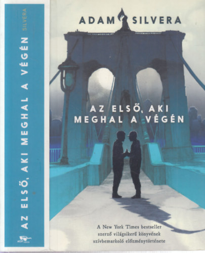 Adam Silvera - Az els, aki meghal a vgn