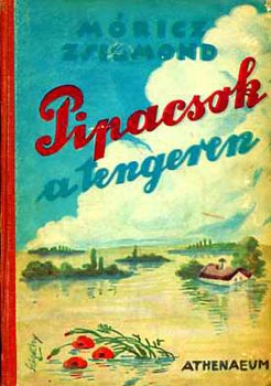 Mricz Zsigmond - Pipacsok a tengeren