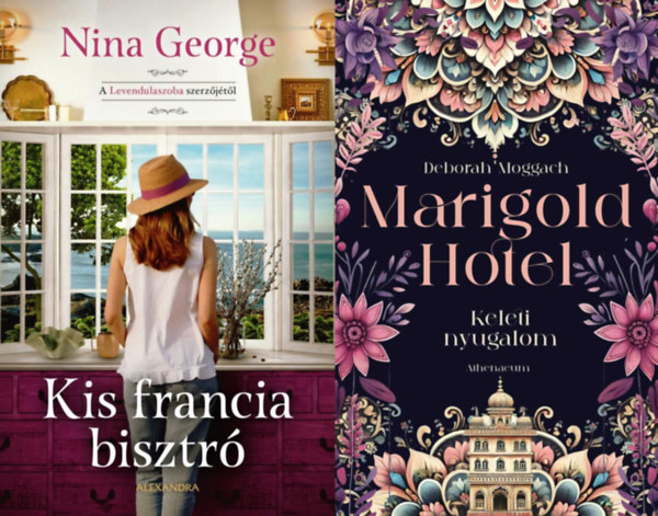 Deborah Moggach Nina George - 2 db romantikus reg�ny: Kis francia bisztr� + Marigold Hotel - Keleti nyugalom